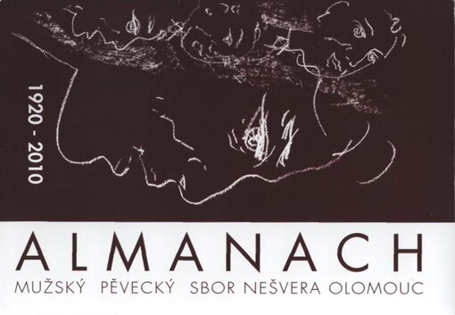 MPS Nešvera : člen Unie českých pěveckých sborů : při Slovanském domě v Olomouci : tvůrčí období 2006-2010