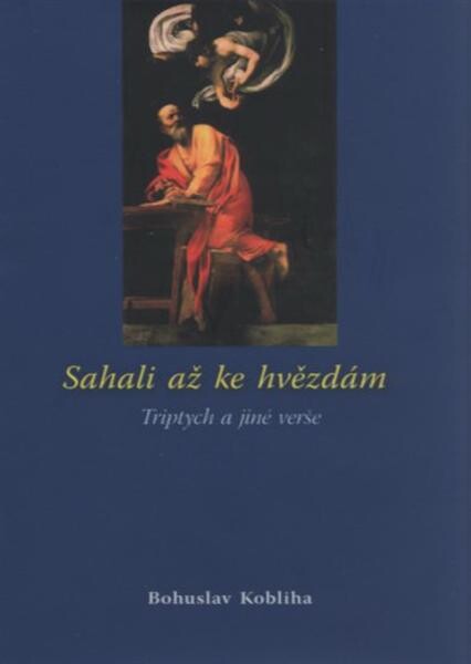 Sahali až ke hvězdám : triptych a jiné verše