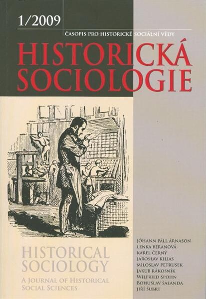 Historická sociologie : časopis pro historické sociální vědy = Historical sociology : a journal of historical social sciences.