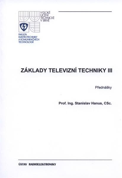 Základy televizní techniky III :přednášky