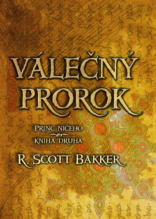 Princ ničeho. Kniha druhá, Válečný prorok
