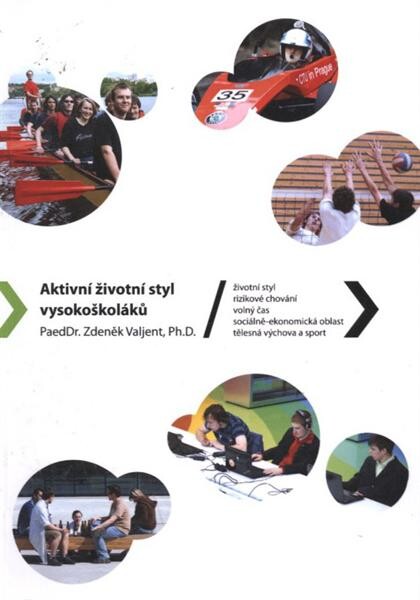 Aktivní životní styl vysokoškoláků (studentů Fakulty elektrotechnické ČVUT v Praze)