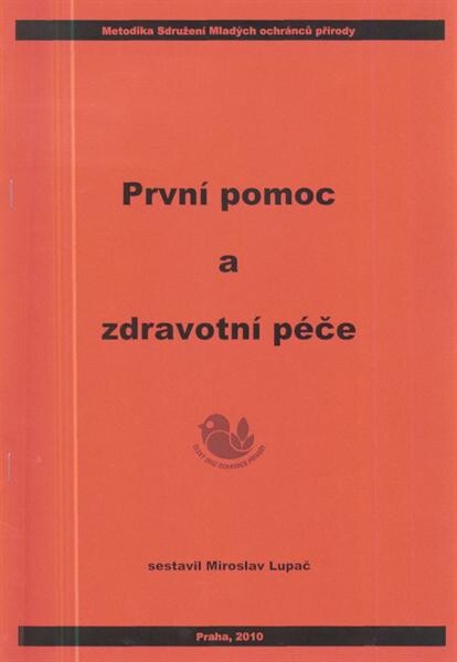První pomoc a zdravotní péče