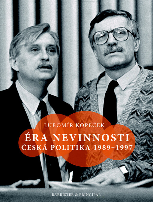 Éra nevinnosti: česká politika 1989-1997