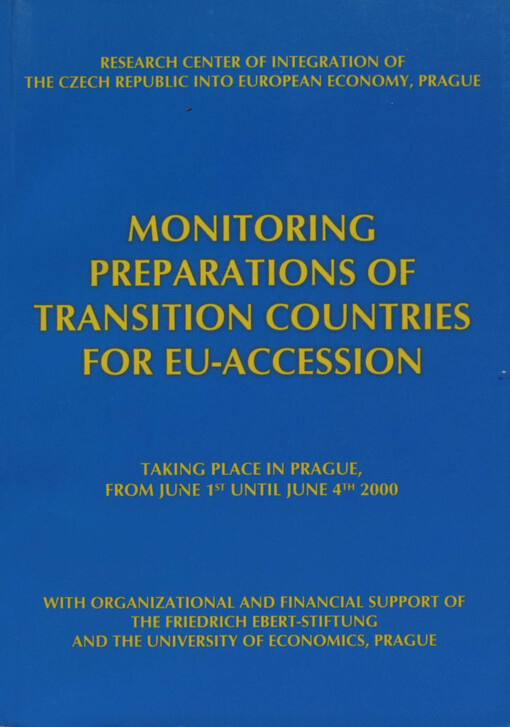 Monitoring preparations of transition countries for EU-accession :taking place in Prague, from June 1st until June 4th 2000