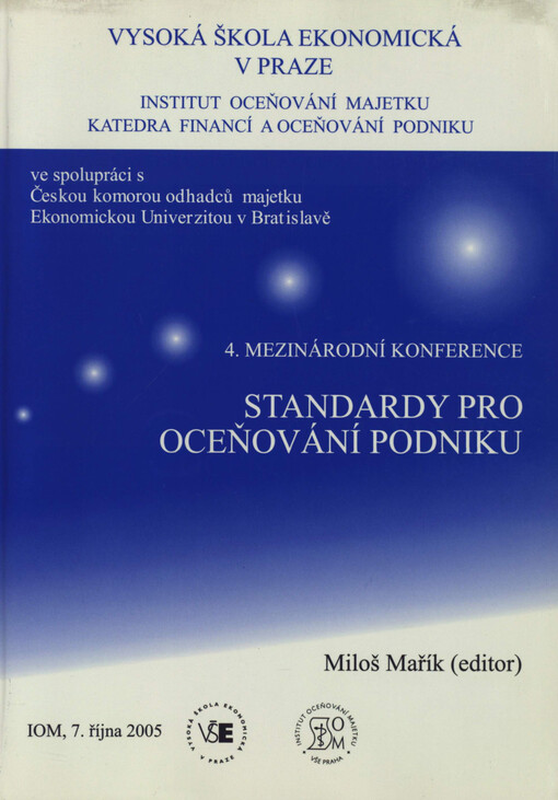 Standardy pro oceňování podniku : 4. mezinárodní konference : IOM, 7. října 2005