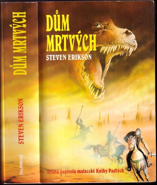 Dům mrtvých: příběh z malazské Knihy Padlých