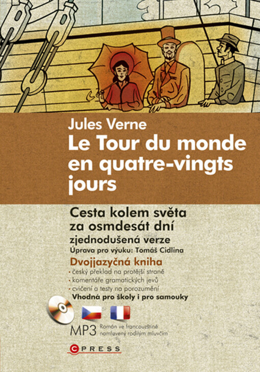 tour du monde en quatre-vingts jours =: Cesta kolem světa za osmdesát dní : [zjednodušená verze]