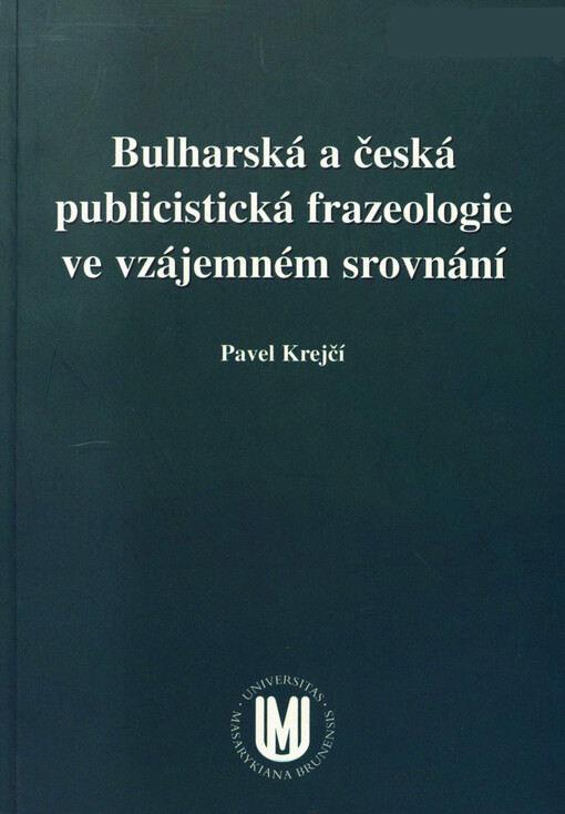 Bulharská a česká publicistická frazeologie ve vzájemném srovnání