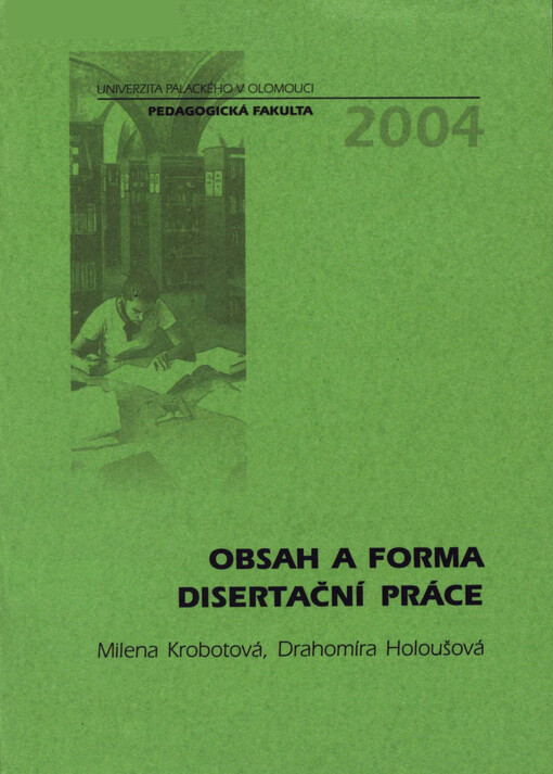 Obsah a forma disertační práce