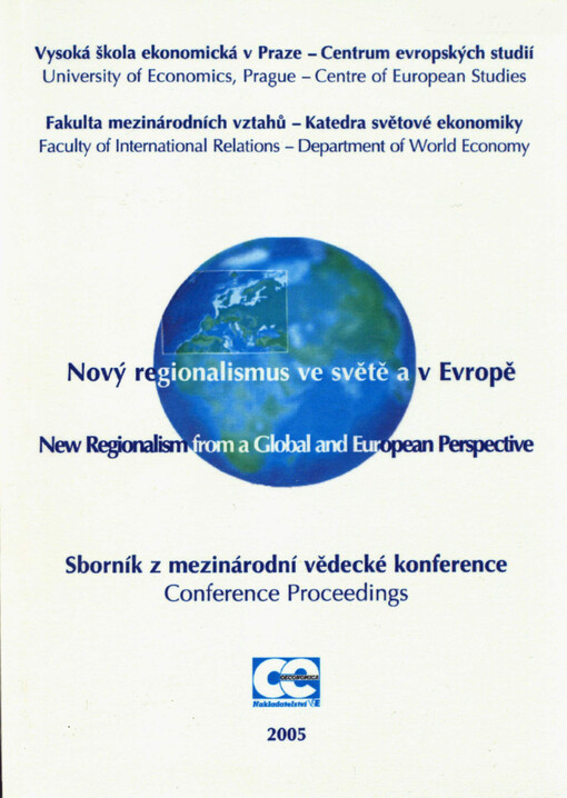 Nový regionalismus ve světě a v Evropě :sborník z mezinárodní vědecké konference = New regionalism from a global and European perspective : conference proceedings
