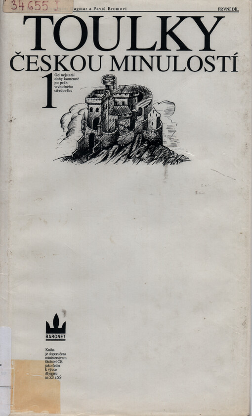 Toulky českou minulostí. Díl 1,