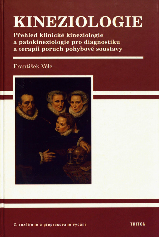 Kineziologie: přehled klinické kineziologie a patokineziologie pro diagnostiku a terapii poruch pohybové soustavy