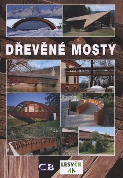 Dřevěné mosty v České a Slovenské republice
