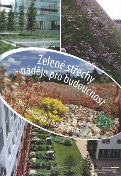 Zelené střechy - naděje pro budoucnost 
