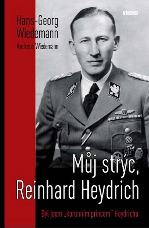 Můj strýc Reinhard Heydrich: byl jsem 