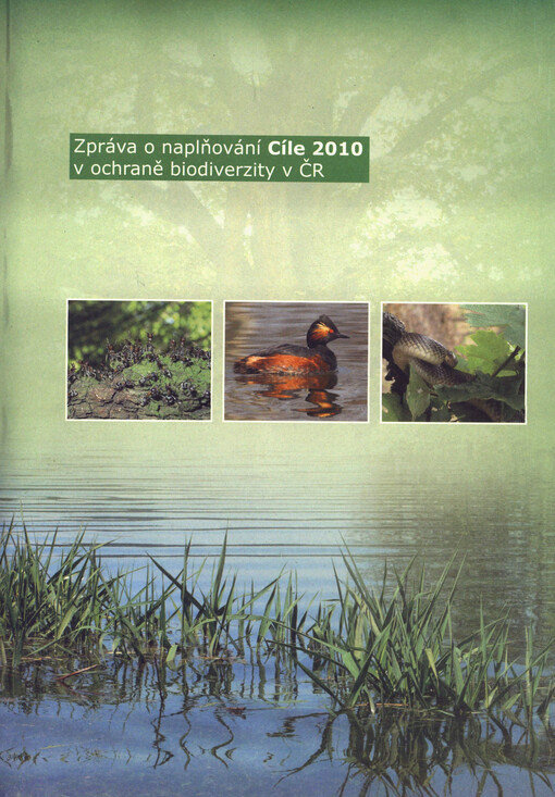 Zpráva o naplňování Cíle 2010 v ochraně biodiverzity v ČR