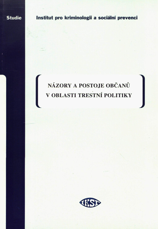 Názory a postoje občanů v oblasti trestní politiky