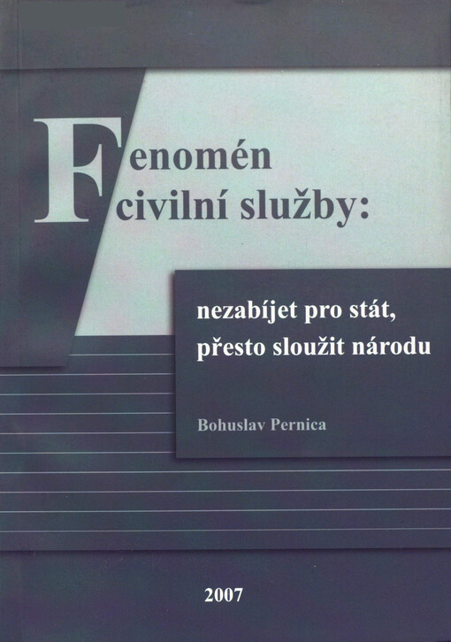 Fenomén civilní služby :nezabíjet pro stát, přesto sloužit národu