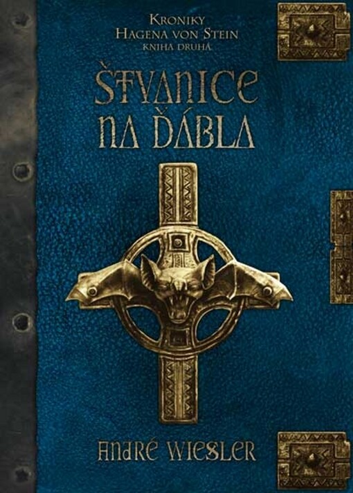 Kroniky Hagena von Stein. Kniha druhá, Štvanice na ďábla, Kniha druhá, Štvanice na ďábla