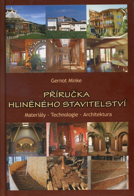 Příručka hliněného stavitelství : materiály, technologie, architektura