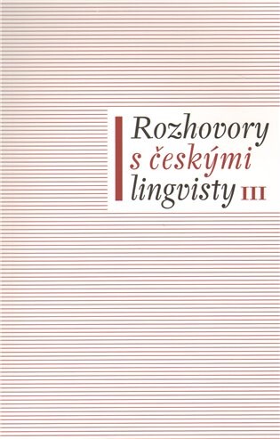 Rozhovory s českými lingvisty, Díl 3