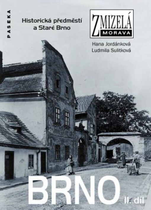 Brno. II. díl, Historická předměstí a Staré Brno