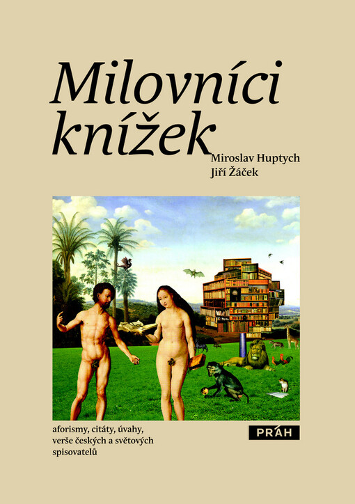 Milovníci knížek: aforismy, citáty, úvahy, verše českých a světových spisovatelů