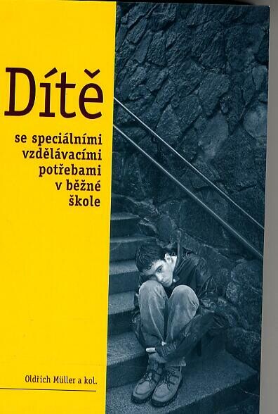 Dítě se speciálními vzdělávacími potřebami v běžné škole