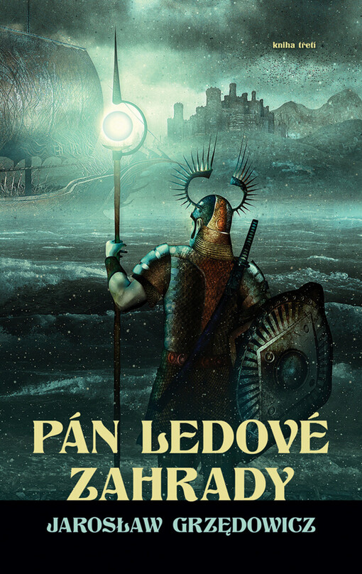 Pán ledové zahrady, kniha třetí