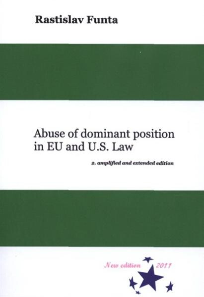 Abuse of dominant position in EU and U.S. law