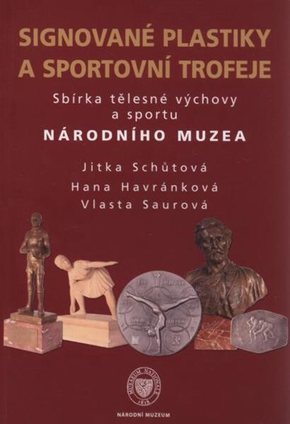 Signované plastiky a sportovní trofeje : sbírka tělesné výchovy a sportu Národního muzea