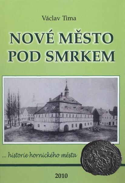Nové Město pod Smrkem: [--historie hornického města]