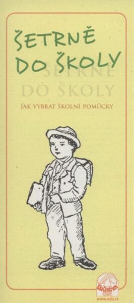 Šetrně do školy : jak vybrat školní pomůcky
