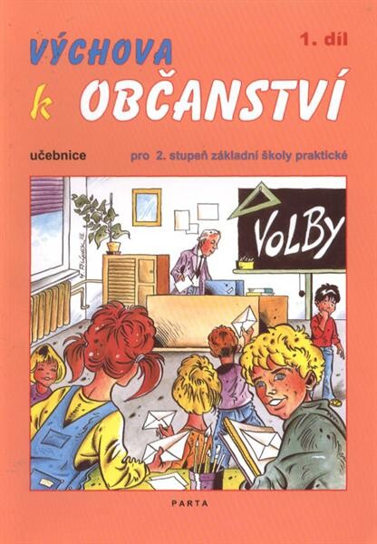 Výchova k občanství :pro 2. stupeň základní školy praktické
