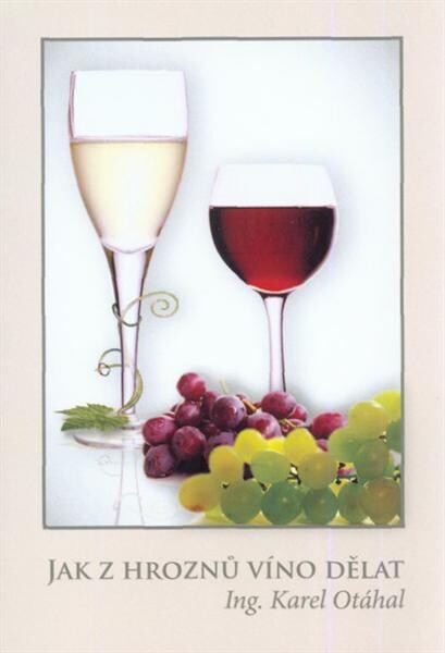 Jak z hroznů víno dělat