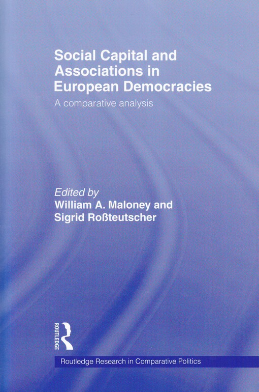 Social Capital and Associations in European Democracies: A Comparative Analysis