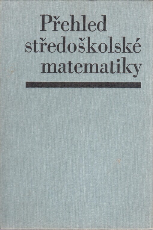 Přehled středoškolské matematiky, 5., přeprac. vyd.
