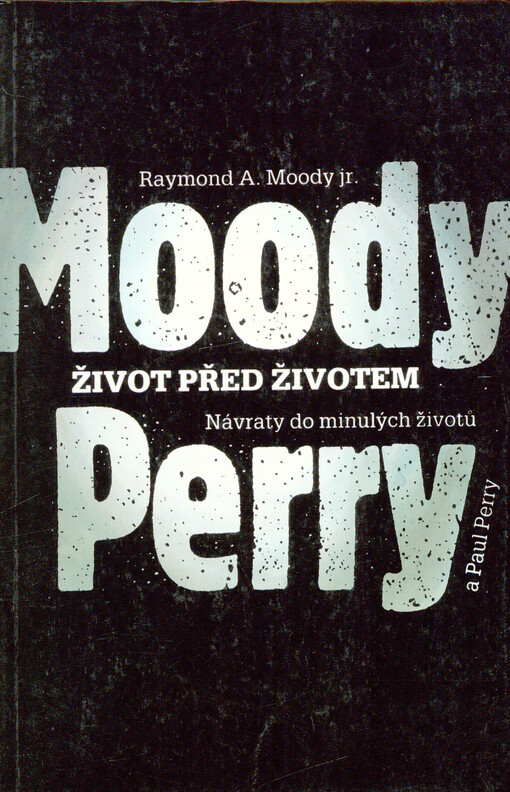 Život před životem: návraty do minulých životů