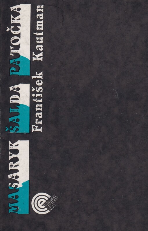 Masaryk, Šalda, Patočka