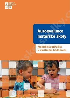 Autoevaluace mateřské školy : metodická příručka k vlastnímu hodnocení