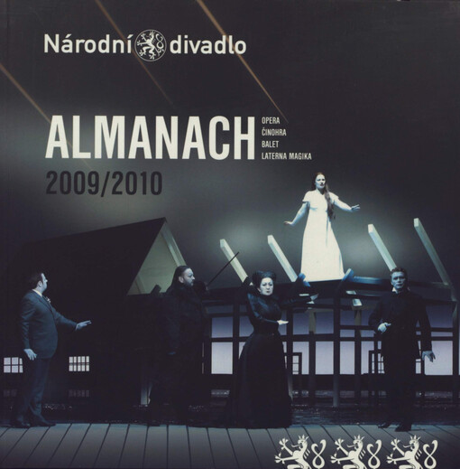 Almanach 2009/2010 : opera, činohra, balet, Laterna magika