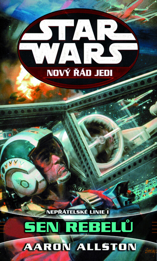 Star Wars : [nový řád Jedi. Nepřátelské linie. I, Sen rebelů