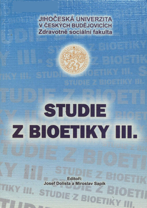 Studie z bioetiky : etika v biomedicíně a biotechnice