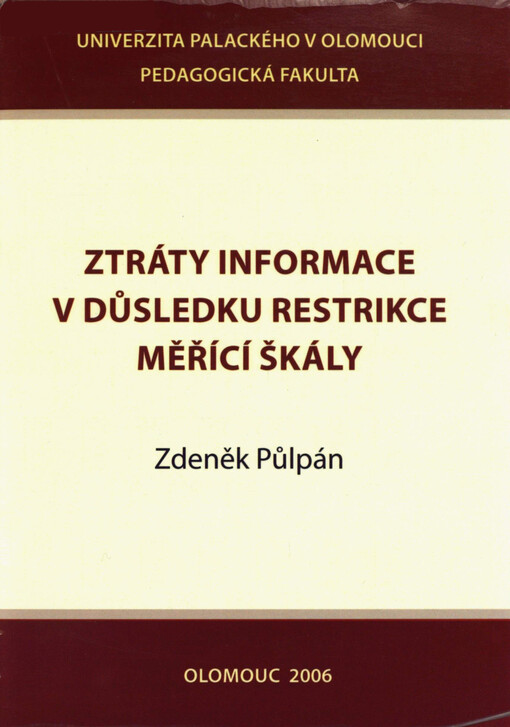 Ztráty informace v důsledku restrikce měřící škály 