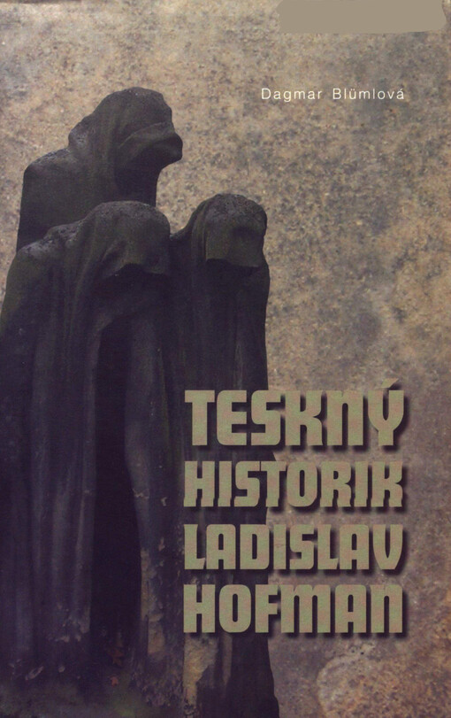 Teskný historik Ladislav Hofman
