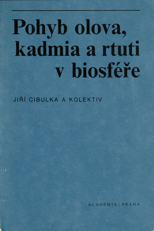Pohyb olova, kadmia a rtuti v biosféře