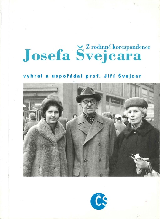 Z rodinné korespondence Josefa Švejcara