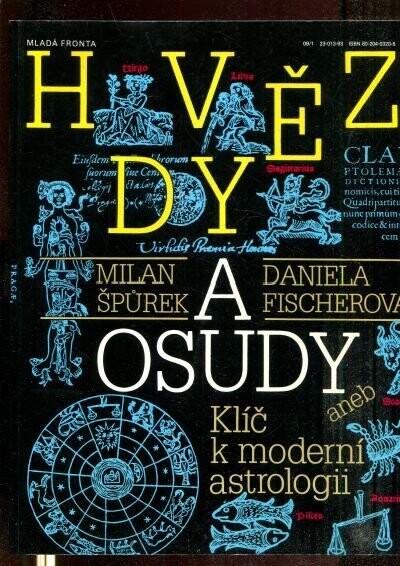 Hvězdy a osudy, aneb, Klíč k moderní astrologii