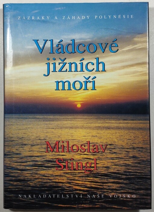 Vládcové jižních moří: záhady a zázraky Polynésie